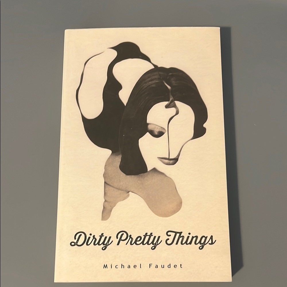 Dirty Pretty Things by Michael Faudet